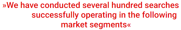 We have conducted several hundred successfully operating in the following market segments